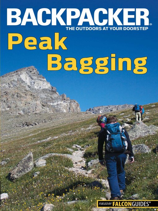 Title details for Backpacker Magazine's Peak Bagging by Brendan Leonard - Available